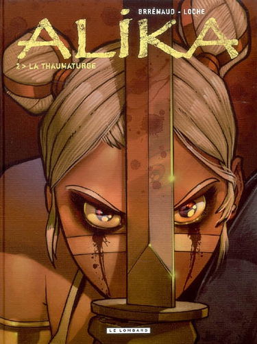 Alika. Vol. 2. La thaumaturge