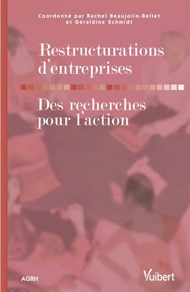 Restructuration d'entreprises : des recherches pour l'action