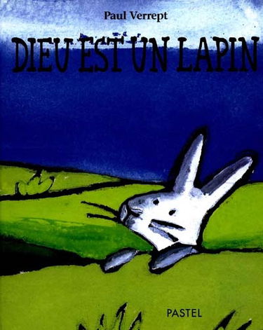 Dieu est un lapin