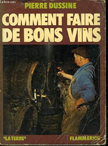 Comment faire de bons vins