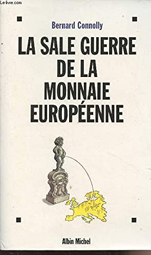 La sale guerre de la monnaie européenne