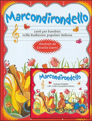 Couverture de Marondirondello: Canti per bambini nella tradizione popolare italiana par Anonyme