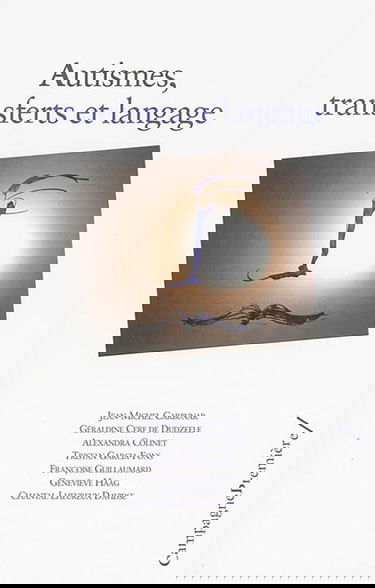 Autismes, transferts et langage