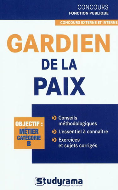 Gardien de la paix : objectif métier, catégorie B