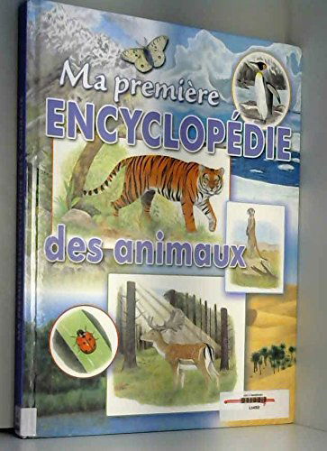 Ma première encyclopédie des animaux