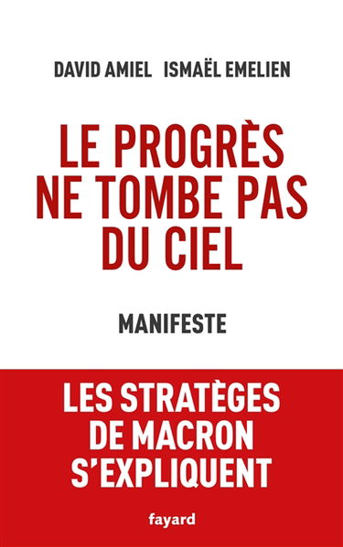 Le progrès ne tombe pas du ciel : manifeste