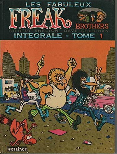 Les Fabuleux Freak Brothers. Intégrale