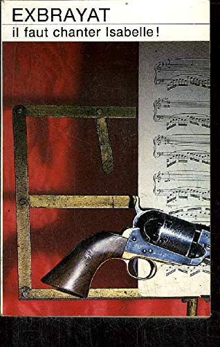 Il faut chanter, Isabelle !