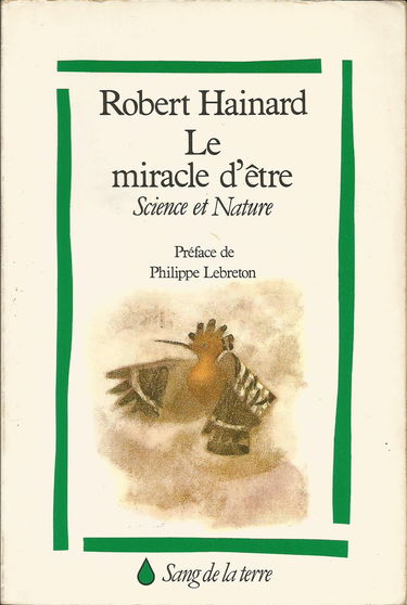 Le Miracle d'être : science et nature