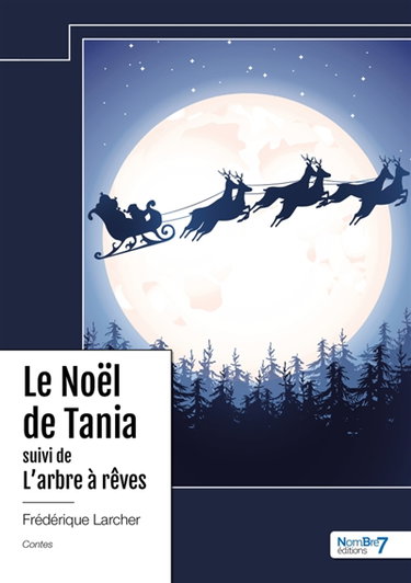 Couverture de Le Noël de Tania suivi de L'Arbre à rêves
