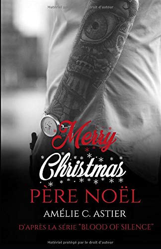 Merry Christmas, Père Noël: Blood Of Silence (Nouvelle)