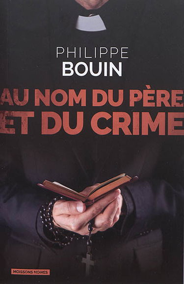 Une enquête de Charlotte Auduc. Au nom du père et du crime