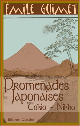 Couverture de Promenades japonaises: Tokio - Nikko. Dessins par Félix Regamey