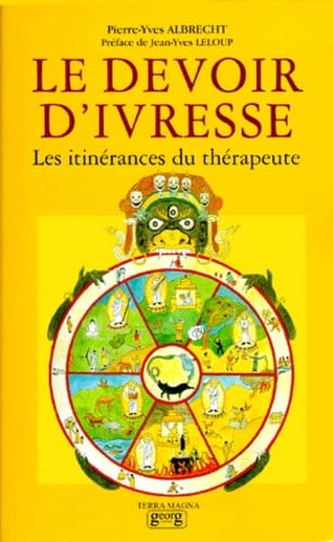 Le devoir d'ivresse : les itinérances du thérapeute