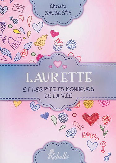 Laurette et les p'tits bonheurs de la vie