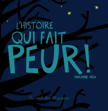 Couverture de L'histoire qui fait peur !