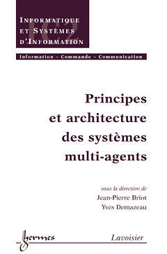Principes et architectures des systèmes multi-agents