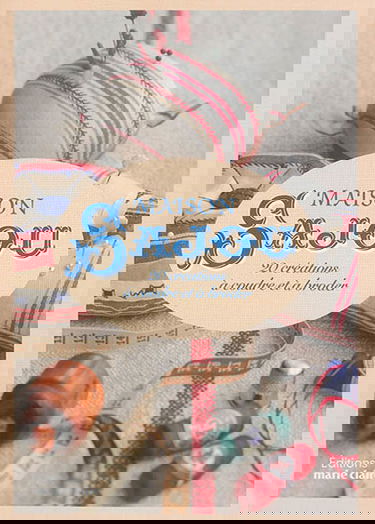 Maison Sajou : 20 créations à coudre et à broder