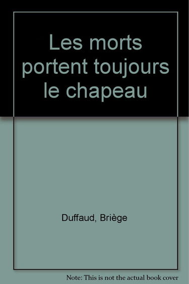 Les morts portent toujours le chapeau