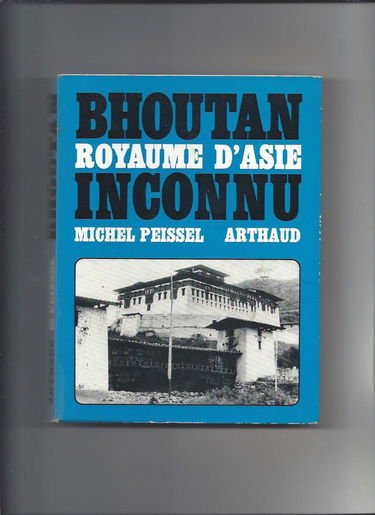 Bhoutan, royaume d'asie inconnu.