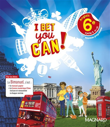 I bet you can ! anglais 6e, cycle 3, A1-A2 : nouveau programme : bimanuel