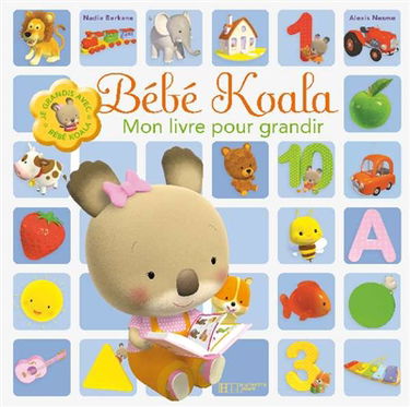 Bébé Koala : mon livre pour grandir