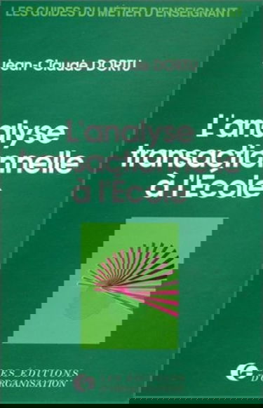 L'Analyse transactionnelle à l'école