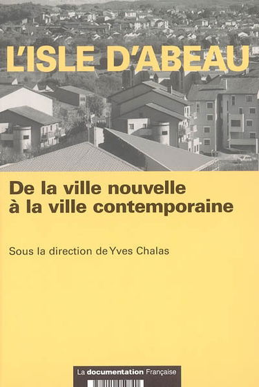 L'Isle-d'Abeau : de la ville nouvelle à la ville contemporaine