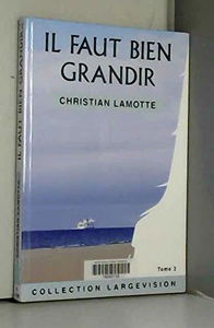 I faut bien grandir tome 2