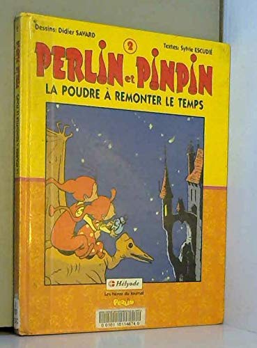 Perlin et Pinpin. Vol. 2. La Poudre à remonter le temps