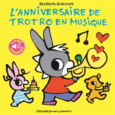L'anniversaire de Trotro en musique