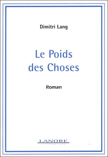 Le poids des choses