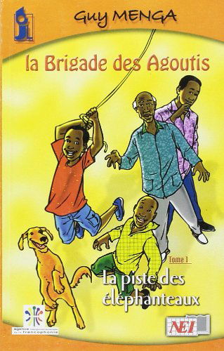 La brigade des agoutis t01