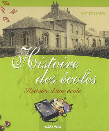 Histoire des écoles : histoire d'une école : deux siècles d'école communale