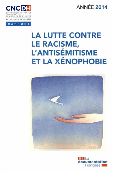 La lutte contre le racisme, l'antisémitisme et la xénophobie : année 2014