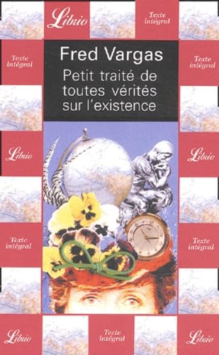 Petit traité de toutes vérités sur l'existence