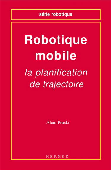 La robotique mobile, planification de trajectoire