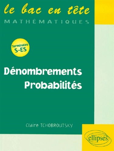 Dénombrements, probabilités, terminale S-ES