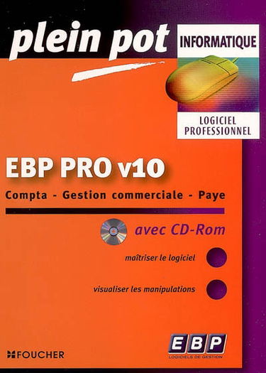 EBP pro v10 : compta, gestion commerciale, paye