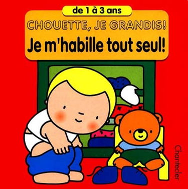 Je m'habille tout seul !