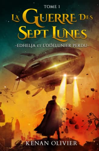 Couverture de La Guerre des Sept Lunes: Edhelja et l'Odelunier Perdu (Tome 1)