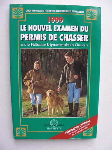 Le nouvel examen du permis de chasser 1999