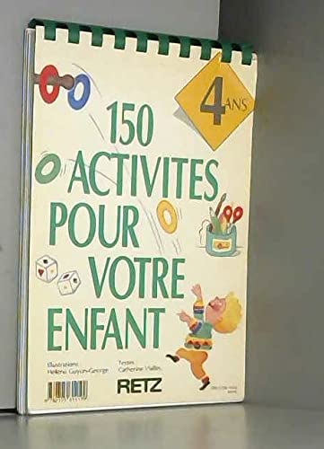 150 activités pour votre enfant, 4 ans