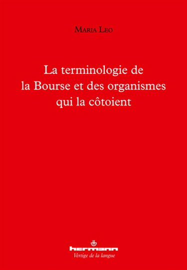 La terminologie de la Bourse et des organismes qui la côtoient