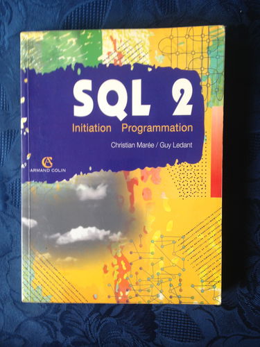 SQL 2: Initiation, programmation