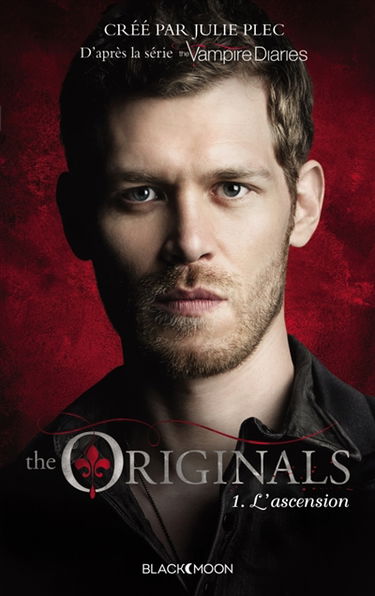 The originals. Vol. 1. L'ascension