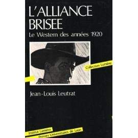 L'Alliance brisée : le western des années 1920