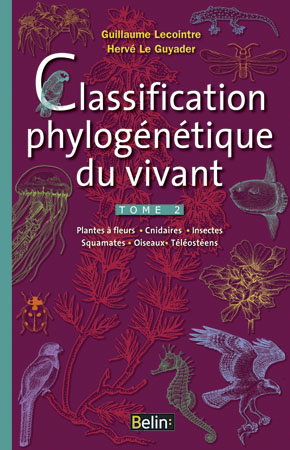 Classification phylogénétique du vivant. Vol. 2. Plantes à fleurs, cnidaires, insectes, squamates, oiseaux, téléostéens