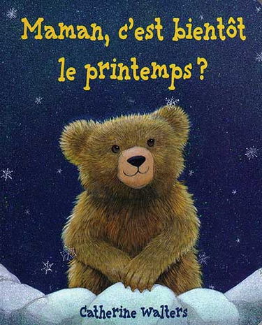 Maman, c'est bientôt le printemps ?