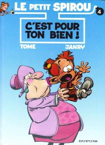 Le Petit Spirou, tome 4 : C'est pour ton bien !